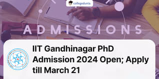 IIT Gandhinagar PhD Admission 2024 Open for SC/ST/OBC(NCL)/PWD Categories; Apply till March 21